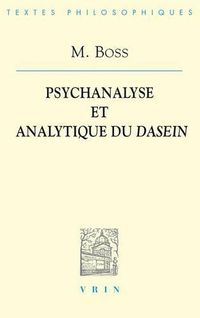 Cover image for Medard Boss: Psychanalyse Et Analytique Du Dasein