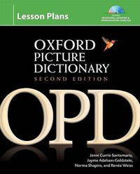 Cover image for Oxford Picture Dictionary Second Edition: Lesson Plans: Instructor planning resource (Book, CDs, CD-ROM) for multilevel listening and pronunciation exercises