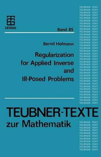 Cover image for Regularization for Applied Inverse and Ill-Posed Problems: A Numerical Approach