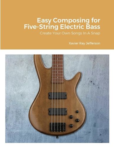 Cover image for Easy Composing for Five-String Electric Bass