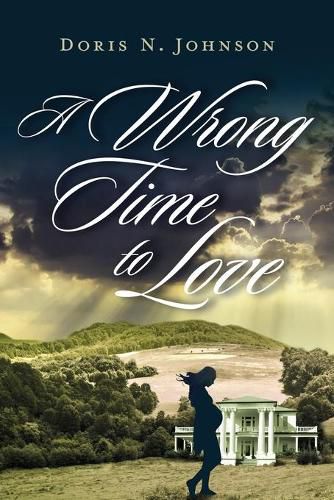 Cover image for A Wrong Time to Love: A Love Story