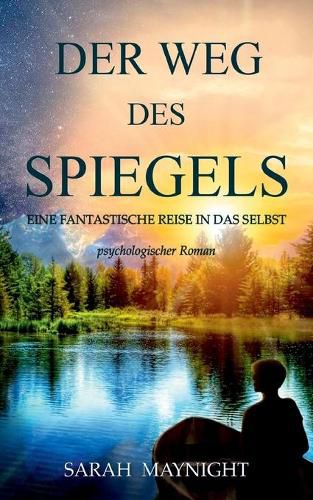 Cover image for Der Weg des Spiegels: Eine fantastische Reise in das Selbst