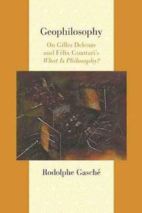 Cover image for Geophilosophy: On Gilles Deleuze and Felix Guattari's   What Is Philosophy?