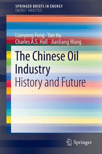 Cover image for The Chinese Oil Industry: History and Future