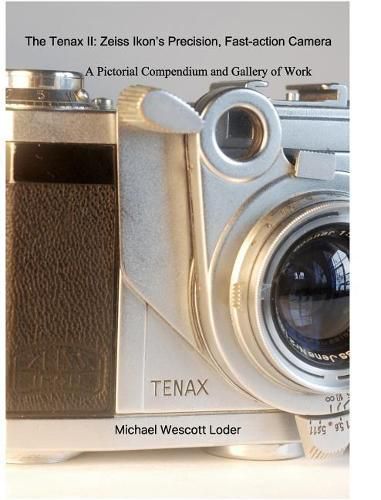 Cover image for The Tenax II: Zeiss Ikon's Precision, Fast-action Camera