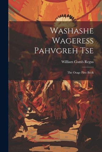 Cover image for Washashe Wageress Pahvgreh Tse