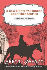 Cover image for A Cow Hunter's Lament and Other Stories