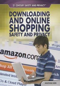 Cover image for Downloading and Online Shopping Safety and Privacy