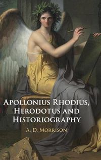 Cover image for Apollonius Rhodius, Herodotus and Historiography