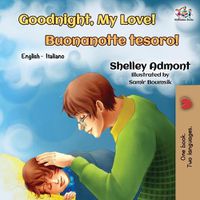 Cover image for Goodnight, My Love! Buonanotte tesoro!: English Italian