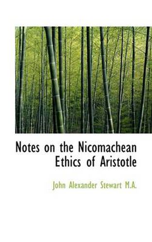 Cover image for Notes on the Nicomachean Ethics of Aristotle