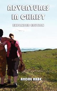 Cover image for Adventures in Christ. Expanded Edition.