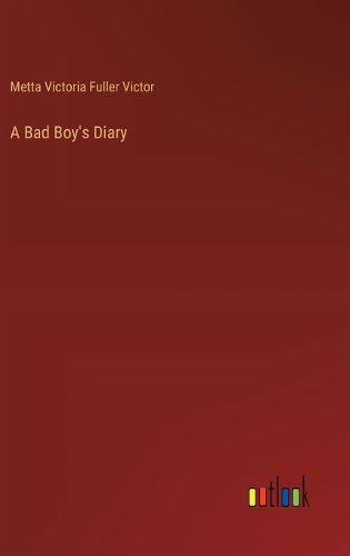 A Bad Boy's Diary