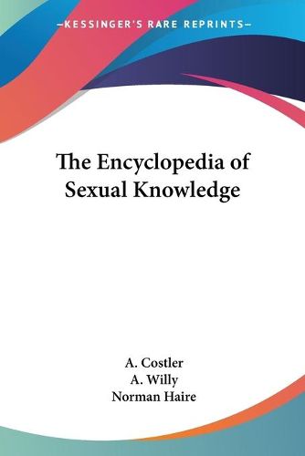 Cover image for The Encyclopedia of Sexual Knowledge