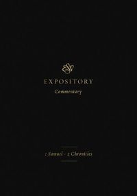 Cover image for ESV Expository Commentary: 1 Samuel-2 Chronicles