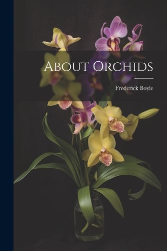 About Orchids