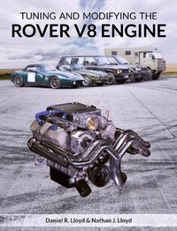 Cover image for Tuning and Modifying the Rover V8 Engine