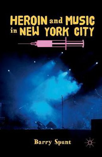 Cover image for Heroin and Music in New York City