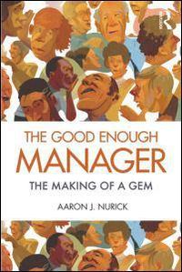 Cover image for The Good Enough Manager: The Making of a GEM