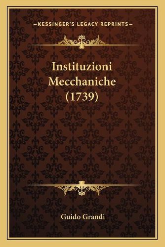 Instituzioni Mecchaniche (1739)