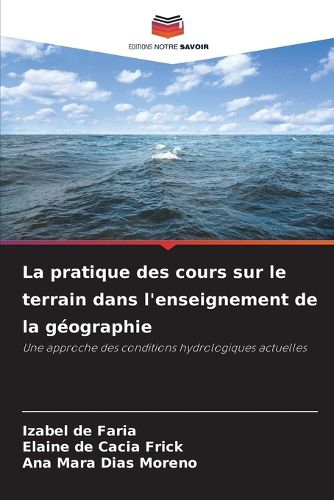 Cover image for La pratique des cours sur le terrain dans l'enseignement de la geographie