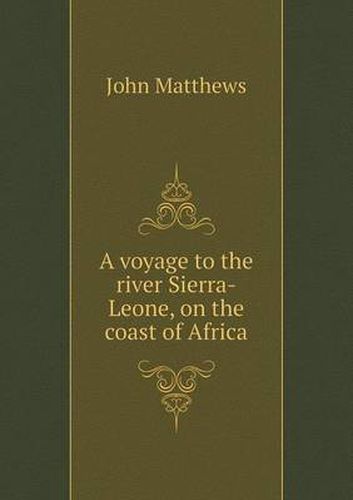 Cover image for A voyage to the river Sierra-Leone, on the coast of Africa