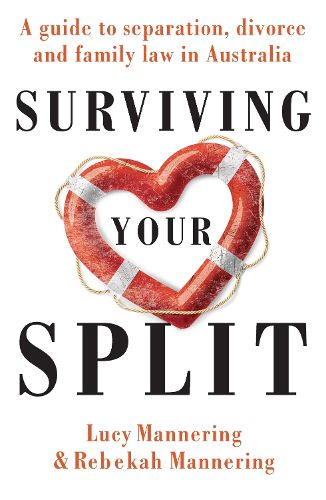 Cover image for Surviving Your Split: A Guide to Separation, Divorce and Family Law in Australia