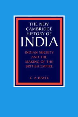 Cover image for Indian Society and the Making of the British Empire