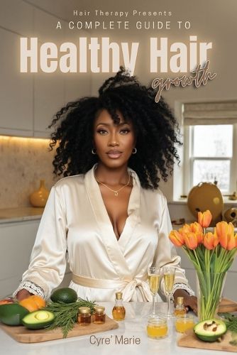 Cover image for A Complete Guide to Healthy Hair Growth