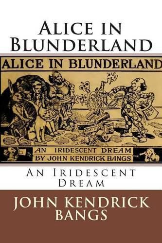 Cover image for Alice in Blunderland: An Iridescent Dream