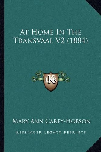 Cover image for At Home in the Transvaal V2 (1884)