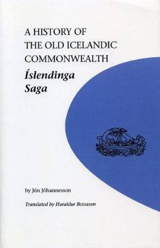 Cover image for A History of the Old Icelandic Commonwealth: Islendinga Saga