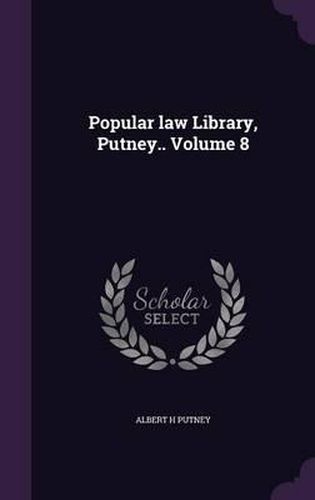 Cover image for Popular Law Library, Putney.. Volume 8