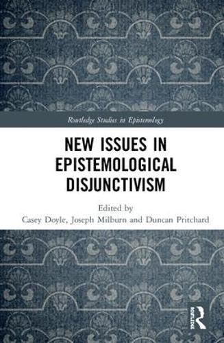 Cover image for New Issues in Epistemological Disjunctivism