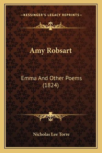 Amy Robsart: Emma and Other Poems (1824)