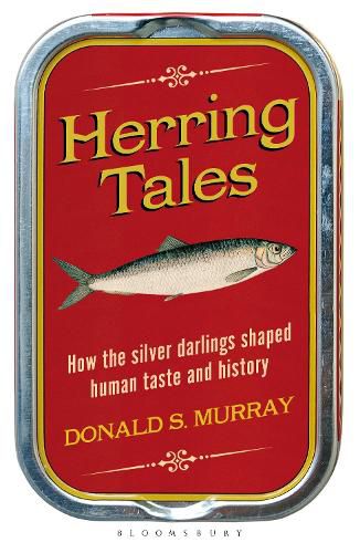 Cover image for Herring Tales: How the Silver Darlings Shaped Human Taste and History