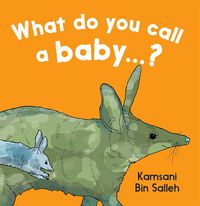 Cover image for What do you call a baby...?