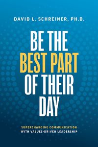 Cover image for Be The Best Part of Their Day