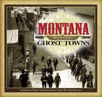 Cover image for Montana Mining Ghost Towns