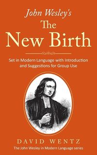 Cover image for John Wesley's The New Birth