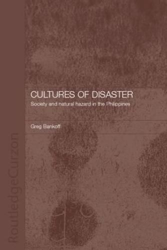 Cover image for Cultures of Disaster: Society and Natural Hazard in the Philippines