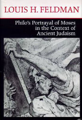 Cover image for Philo's Portrayal of Moses in the Context of Ancient Judaism