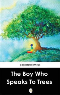 Cover image for The Boy Who Speaks to Trees