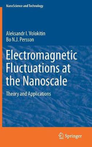 Cover image for Electromagnetic Fluctuations at the Nanoscale: Theory and Applications