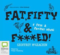 Cover image for Fat, Fifty & F***ed!