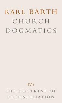 Cover image for Church Dogmatics: The Doctrine of Reconciliation