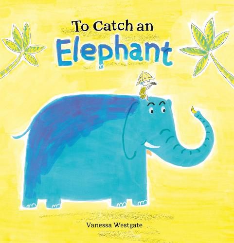 Cover image for To Catch an Elephant