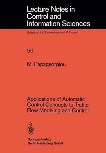 Cover image for Applications of Automatic Control Concepts to Traffic Flow Modeling and Control