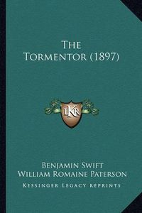 Cover image for The Tormentor (1897)