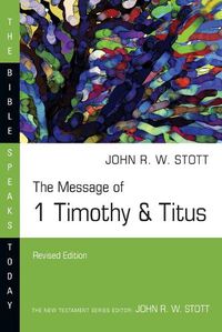 Cover image for The Message of 1 Timothy and Titus: Guard the Truth